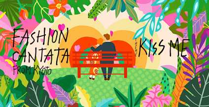 Fashion Cantata from KYOTO